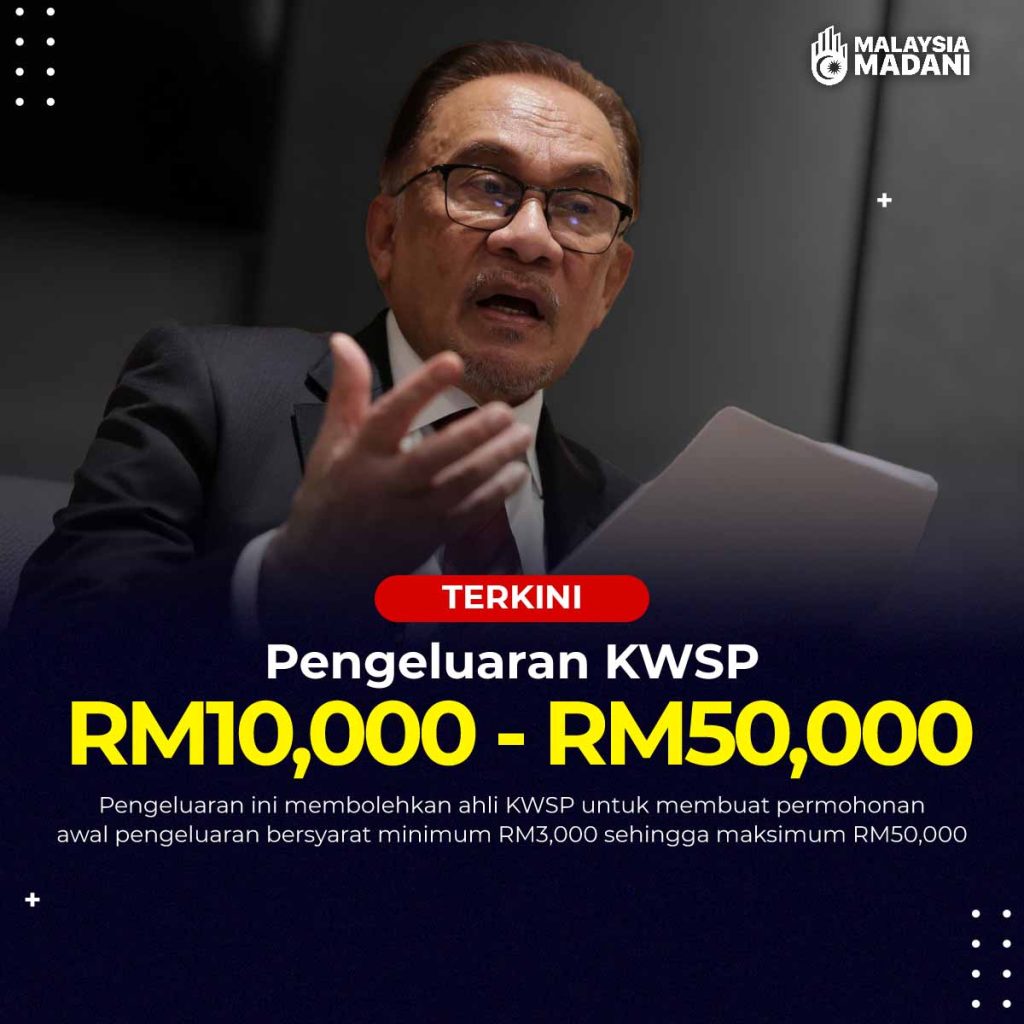 Pengeluaran KWSP Minimum RM10,000 Sehingga Maksimum RM50,000 Kini