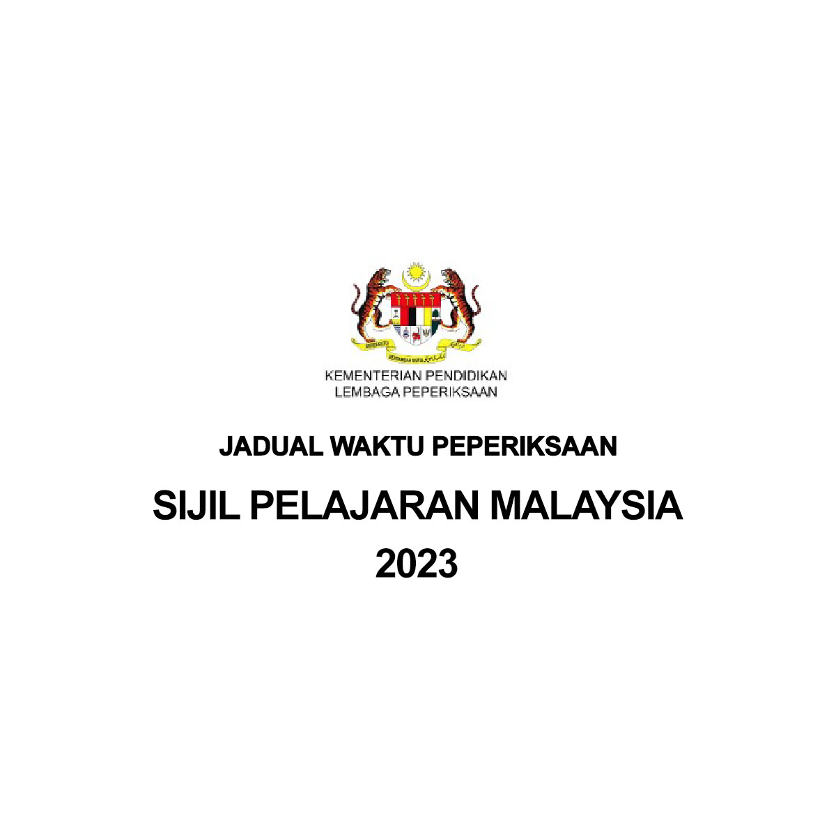 SPM 2023 : Tarikh & Jadual Peperiksaan