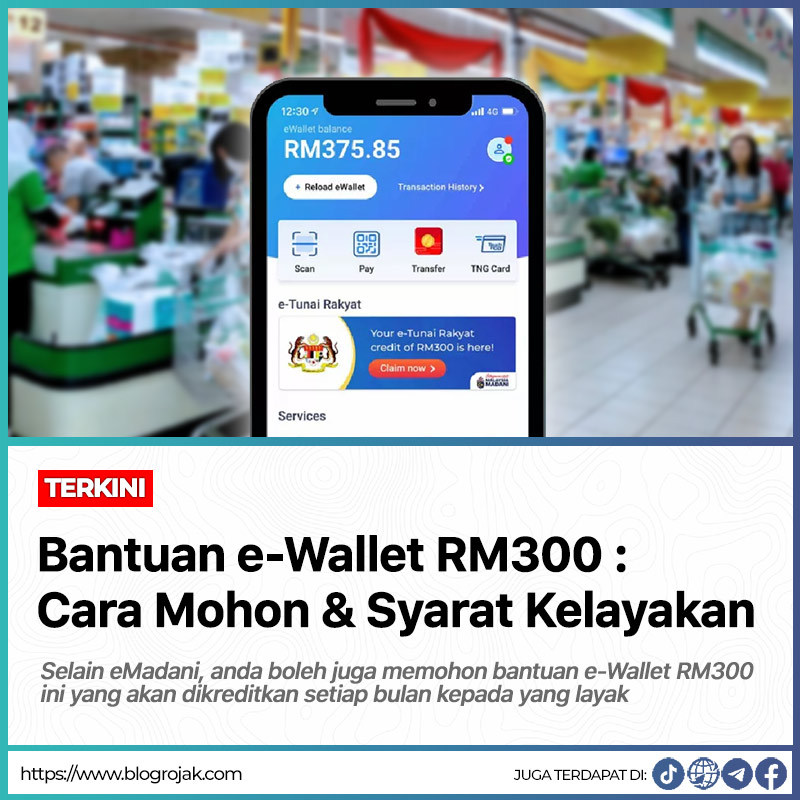 Bantuan e-Wallet RM300 : Cara Mohon & Syarat Kelayakan