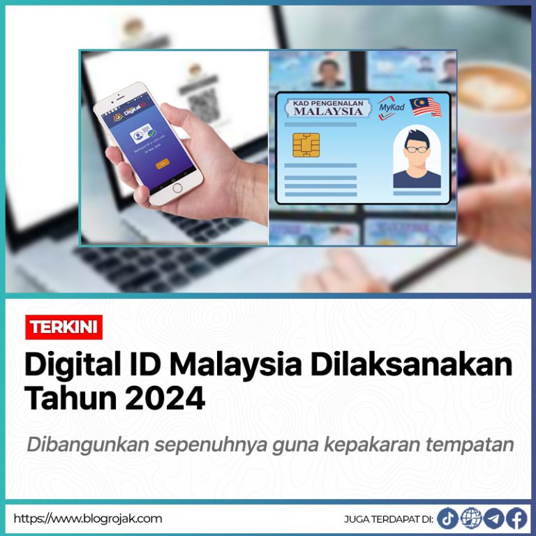 Digital ID Malaysia Dilaksanakan Tahun 2024 Dibangunkan Sepenuhnya