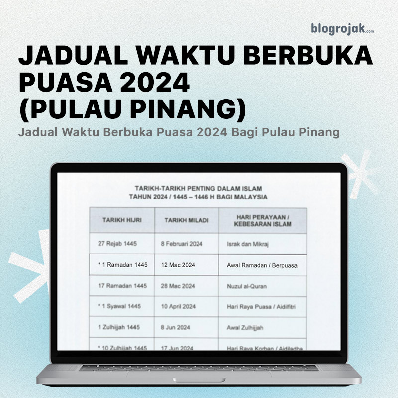 Jadual Waktu Berbuka Puasa 2024 (Pulau Pinang)