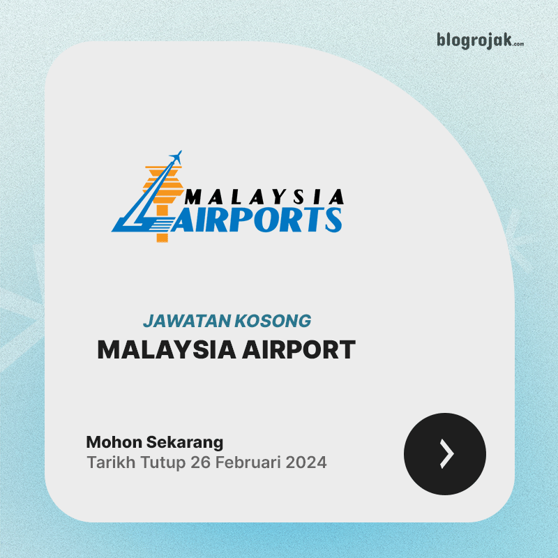 Jawatan Kosong : Malaysia Airport Holdings Berhad Februari 2024